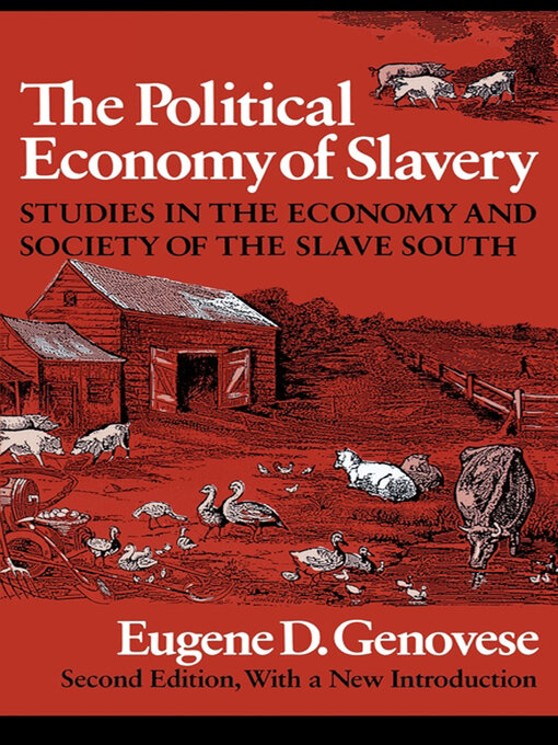 Title details for The Political Economy of Slavery by Eugene D. Genovese - Wait list